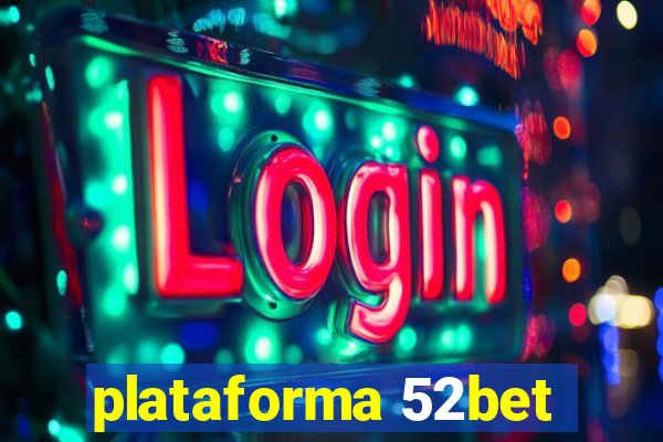 plataforma 52bet